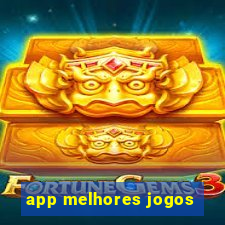 app melhores jogos